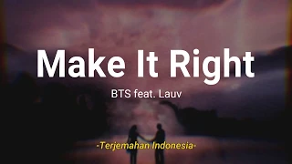 Make It Right - BTS feat. Lauv 'Lirik Terjemahan Indonesia' (Lyrics Video)