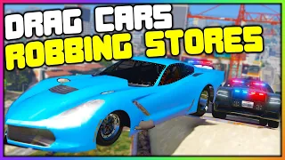 GTA 5 Roleplay - DRAG CARS ROBBING STORES | RedlineRP