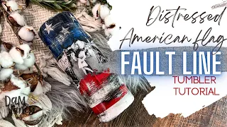 Distressed Flag ‘Fault Line’ Tumbler Tutorial l DAM FANCY CREATIONS