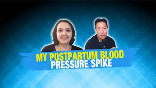 My postpartum blood pressure spike