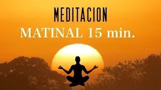 Mindfulness MEDITACIÓN de la MAÑANA 15 minutos