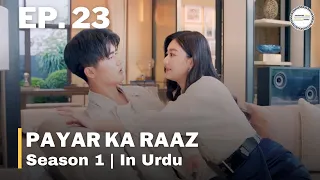 Payar Ka Raaz - Episode 23 | C-Drama | Urdu/Hindi Dubbed | Yuan Yuxuan - Liu Yichang - Xu Xiao