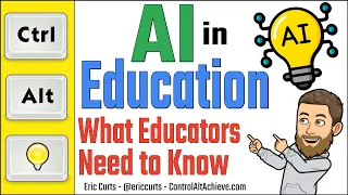 AI in Education - What Educators Need to Know