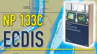 ENC and ECDIS Maintenance Records (NP133C). Рекомендации по заполнению и разбор процедур