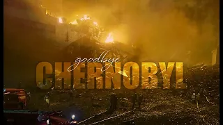 Chernobyl | goodbye