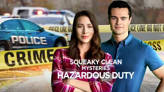 Squeaky Clean Mysteries: Hazardous Duty (2022) | Full Movie | Jessica Blackmore | Jamie Roy