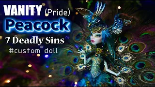 Peacock Princess VANITY (Pride) (7 Deadly Sins ) MONSTER DOLL- oak doll - Custom Doll