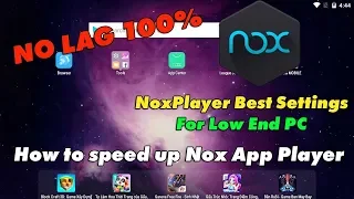 NoxPlayer Best Settings For Low End PC - How to speed up Nox App Player in Windows 10