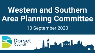 Recording of Dorset Council's Western & Southern Area Planning Committee on 10 September 2020