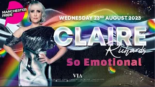 Claire Richards - So Emotional Via Canal Street 23/08/23