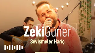 Zeki Güner - Sevişmeler Hariç (Akustik)