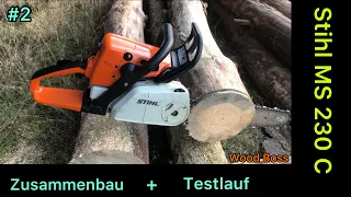 #2 Stihl MS 230 C Zusammenbau Testlauf 💪💪 #STIHL #WOODBOSS