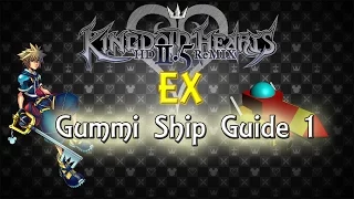 Kingdom Hearts 2: FM EX Gummi S-Rank Guide 1