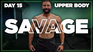 55 Minute Upper Body Workout | SAVAGE - Day 15