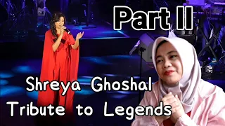 Shreya Ghoshal - Tribute to Legends PART II | Indonesian Reacts