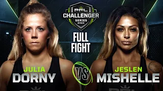 Jeslen Mishelle vs Julia Dorny | 2022 PFL Challenger Series - Week 3