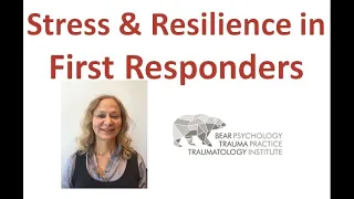 Stress & Resilience in First Responders