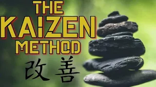 The KAIZEN Method | SMALL Changes For BIG Results