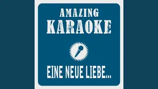 Eine neue Liebe ist wie ein neues Leben (Karaoke Version) (Originally Performed By Jürgen Marcus)