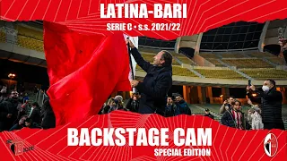 THE BACKSTAGE CAM • Latina-Bari 0-1 • s.s. 2021/22 • Special Edition