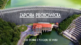 Zapora Pilchowicka - cud techniki z początku XX wieku