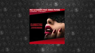 FILV & Edmofo feat. Emma Peters  - Clandestina (JVSTIN Remix)