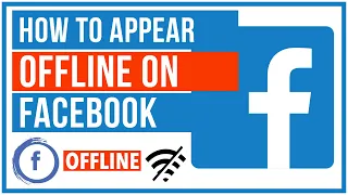 How To Appear Offline On Facebook - App and Messenger