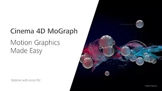 Webinar: Cinema 4D MoGraph – Motion Graphics Made Easy