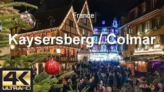 France - Christmas markets in Alsace (Kaysersberg and Colmar)  - 2019 - 4K