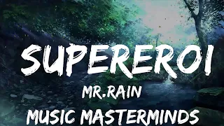 Mr.Rain - SUPEREROI (Testo/Lyrics) Sanremo 2023  | 25mins - Feeling your music