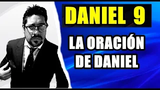 DANIEL 9// LA ORACION DE DANIEL POR SU PUEBLO