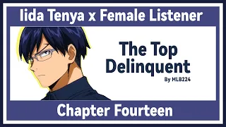 The Top Delinquent - Tenya Iida x Female Listener | Quirkless school AU | Chapter 14 | FANFICTION |