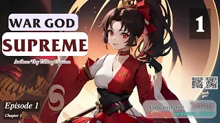 War God Supreme   Episode 1 Audio   Li Mei's Wuxia Whispers