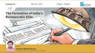 The Formation of India's Bureaucratic Elite by Kaustav Bhattacharyya