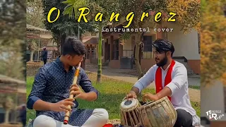 O RANGREZ - Instrumental cover ft. @DhritimanNath | Himansu Barpujari