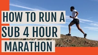 How To Run A Sub 4 Marathon