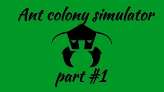 Ant colony simulator part #1