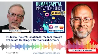 It’s Just a Thought: Emotional Freedom through Deliberate Thinking, with Thomas M. Sterner