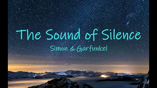 [ The Sound of Silence ~ Simon & Garfunkel  | lyrics ]