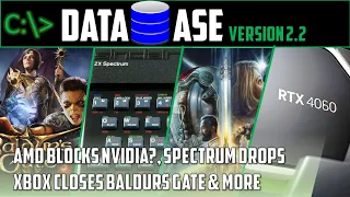 Database Tech: AMD blocks Nvidia?, Xbox closes Baldur's gate 3, Stagnating GPU market & more