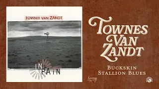 Townes Van Zandt - Buckskin Stallion Blues (Official Audio)