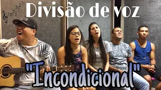 COMO DIVIDIR VOZ + INCONDICIONAL -  ANDERSON FREIRE