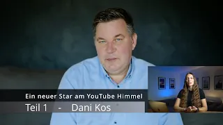 Ein neuer Stern am YouTube Himmel - Teil 1 - Dani Kos