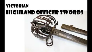 Victorian Highland Officer Swords - Different Hilts, Same Blade