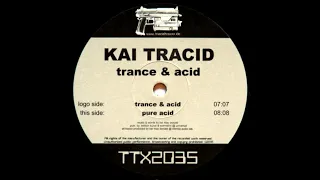 Kai Tracid - Trance & Acid [HQ]
