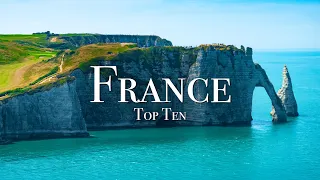 Top 10 Places To Visit In France - 4K Travel Guide