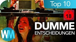 Top 10 der DÜMMSTEN ENTSCHEIDUNGEN in Horrorfilmen