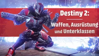 Destiny 2: Neue Unterklassen, Waffen und Ausrüstung