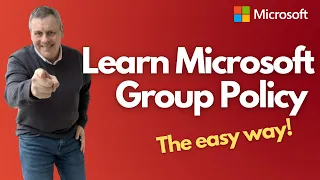 Learn Microsoft Group Policy the Easy Way!