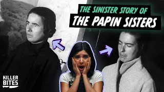 The Papin Sisters And Their Sinister Slayings I Killer Bites